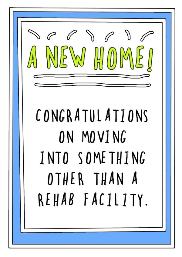 Rehab New Home card created by Go La La!