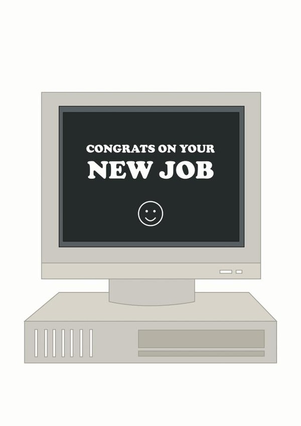Congrats on your New Job created by Pearl Ivy