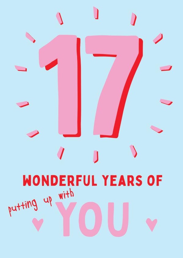 17 Years Putting Up With You - Happy Anniversary Card created by @Laura Lonsdale Designs