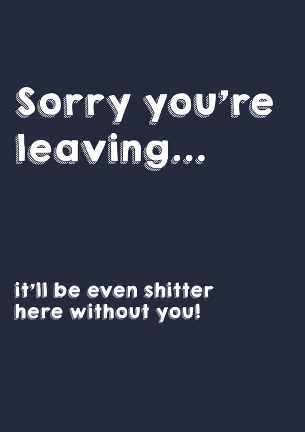 Funny leaving card created by Canny Crafted