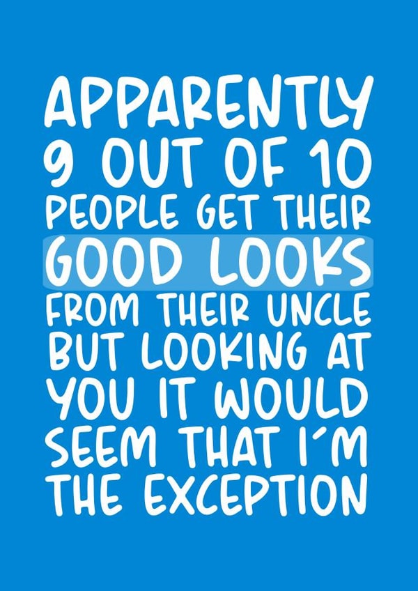 Good Looks From Their Uncle Funny Birthday Card created by Brogan Thomas