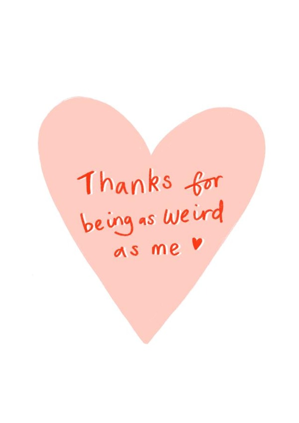 Thanks for being as weird as me card! created by Leah Alefounder Illustrations