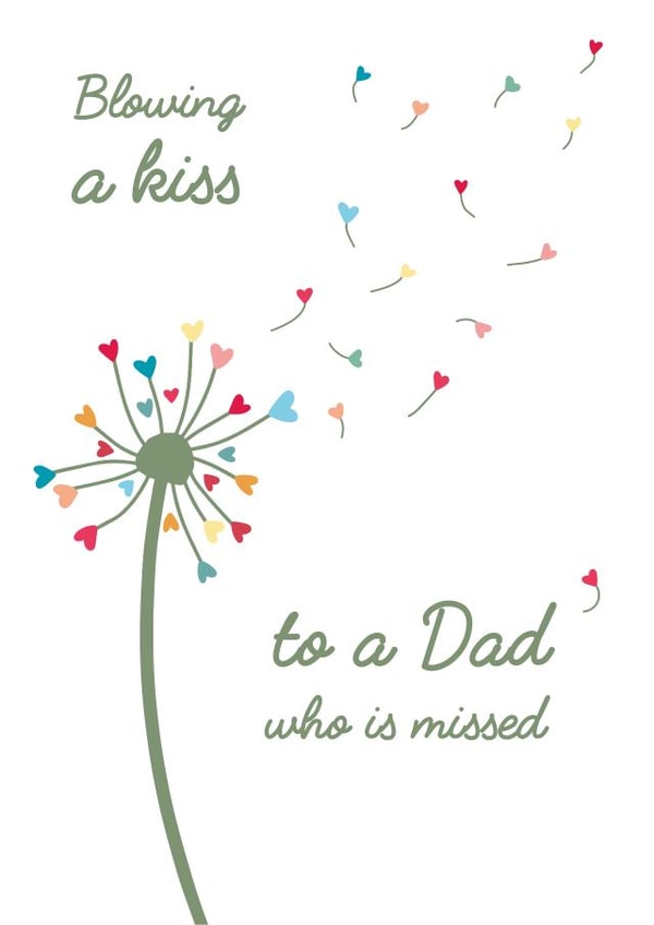 Blowing a kiss to a Dad who is missed created by Wink Design - Michelle Roberts