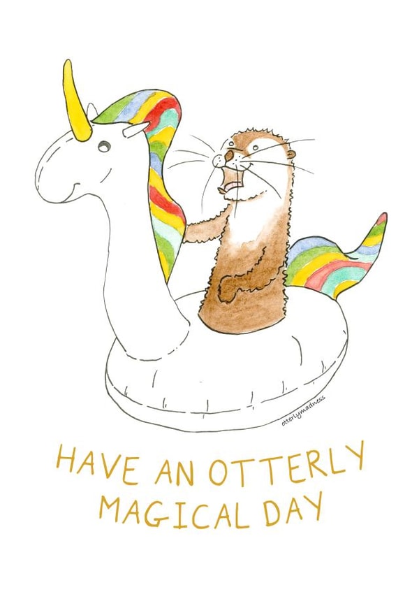 Have an Otterly Magical Day - Otter Card created by Otterly Madness