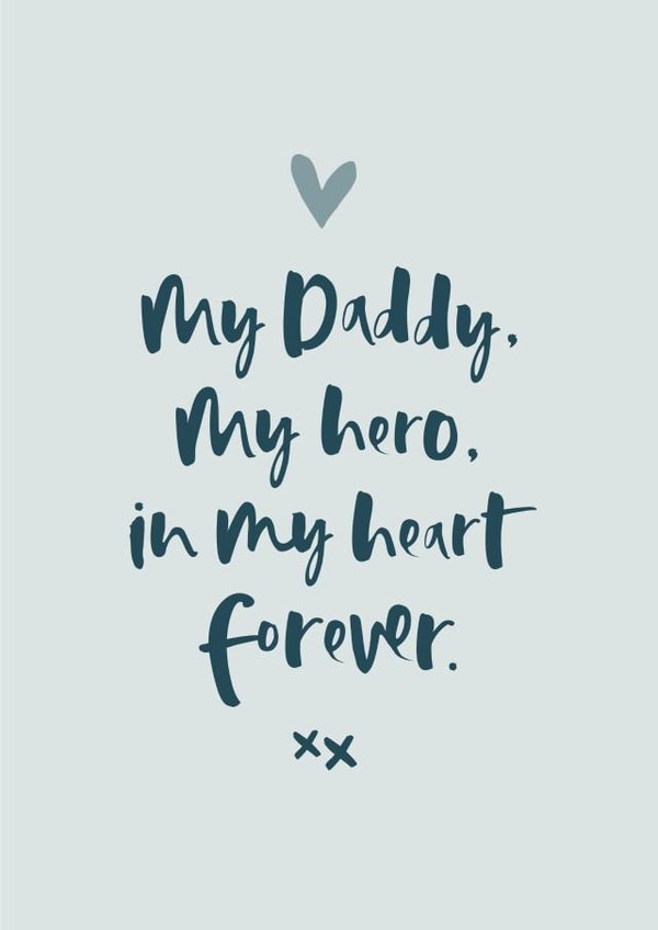 My Daddy, My Hero Father's Day Card 1000 created by Too Wordy