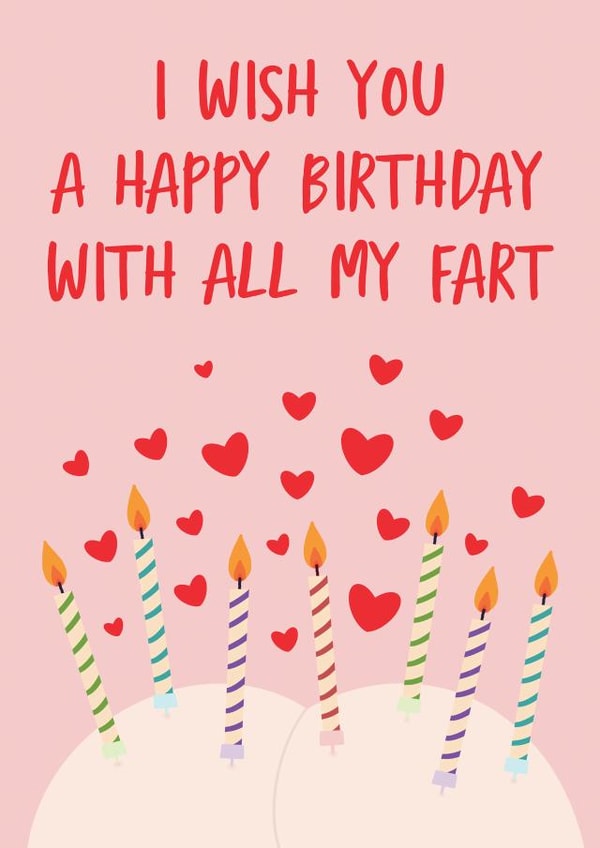 Birthday wishes and farts 1002 created by @tikkled.pink
