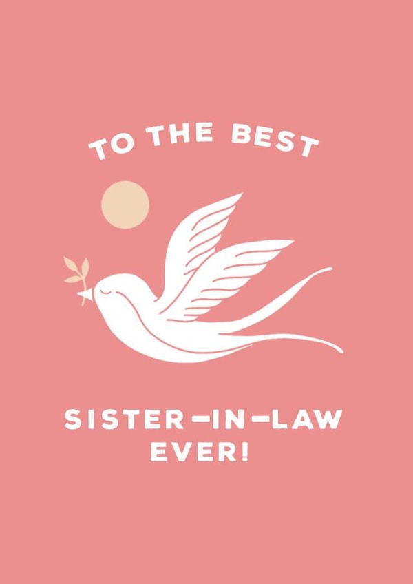 To The Best Sister-In-Law Ever! Card created by Leah Chong - Leah Design