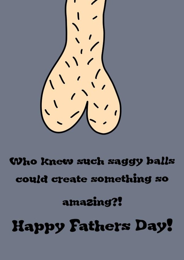 Funny Comedy Fathers Day Saggy Balls Card created by Danielle Akers