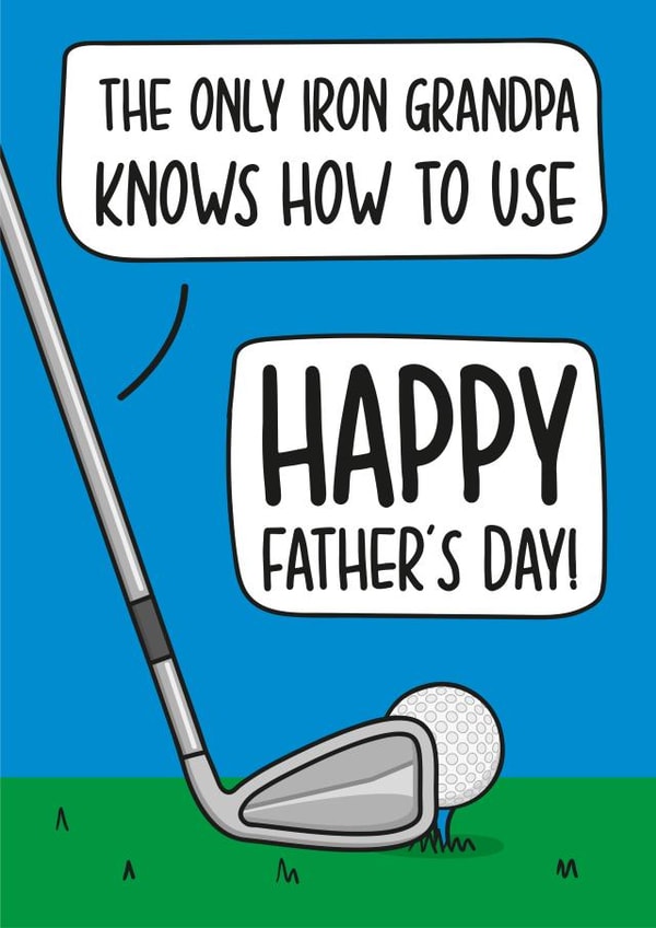 Funny Golf Pun Fathers Day Card - Grandad - The Only Iron Grandpa Knows How To Use created by TeePee Creations