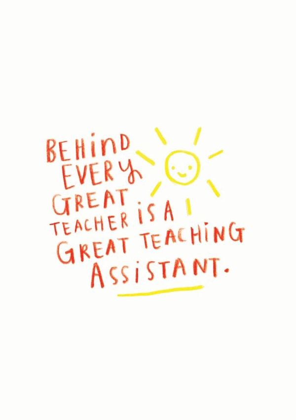 TA thank you Card 'Behind Every Great Teacher Is A Great Teaching Assistant' created by Ellie Ellie