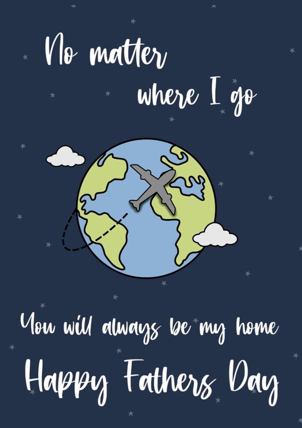 You will always be home fathers day card created by Maisie-Jane Andrews