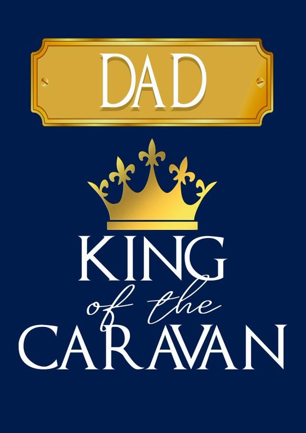 Father's Day King of the Caravan Card created by Giddy Kipper