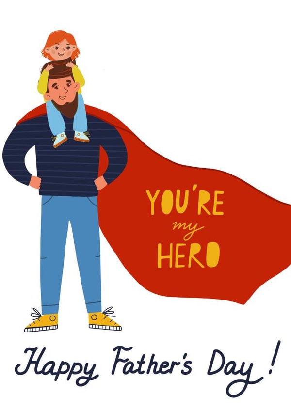 You're my hero, father's day card from daughter created by Julia Popova