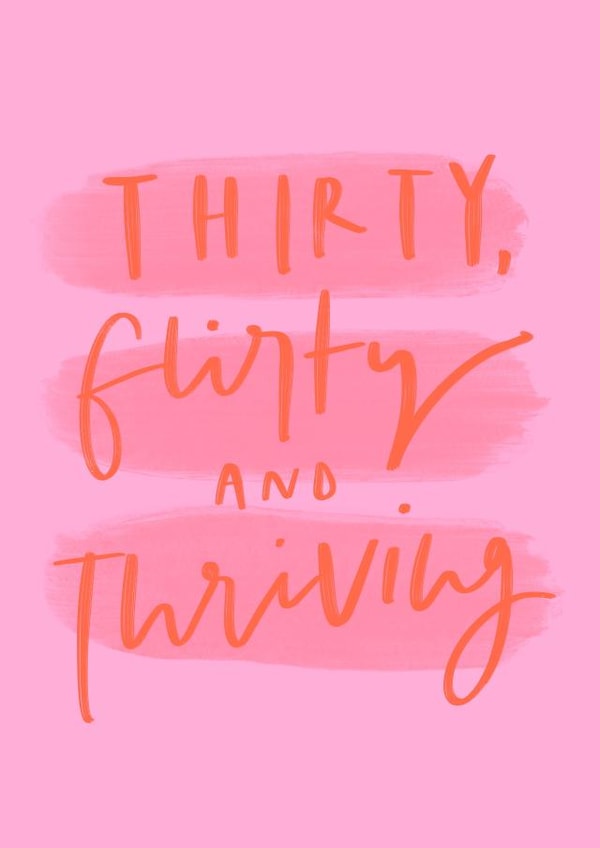 Thirty, flirty and thriving, 30th birthday card created by Bee Davies
