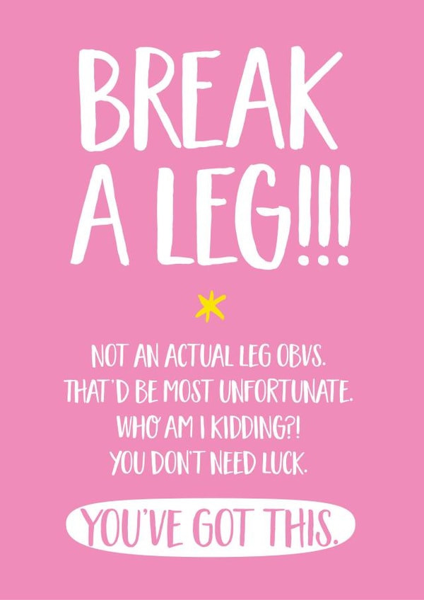 Break a Leg Good Luck Card created by Elaine Miles