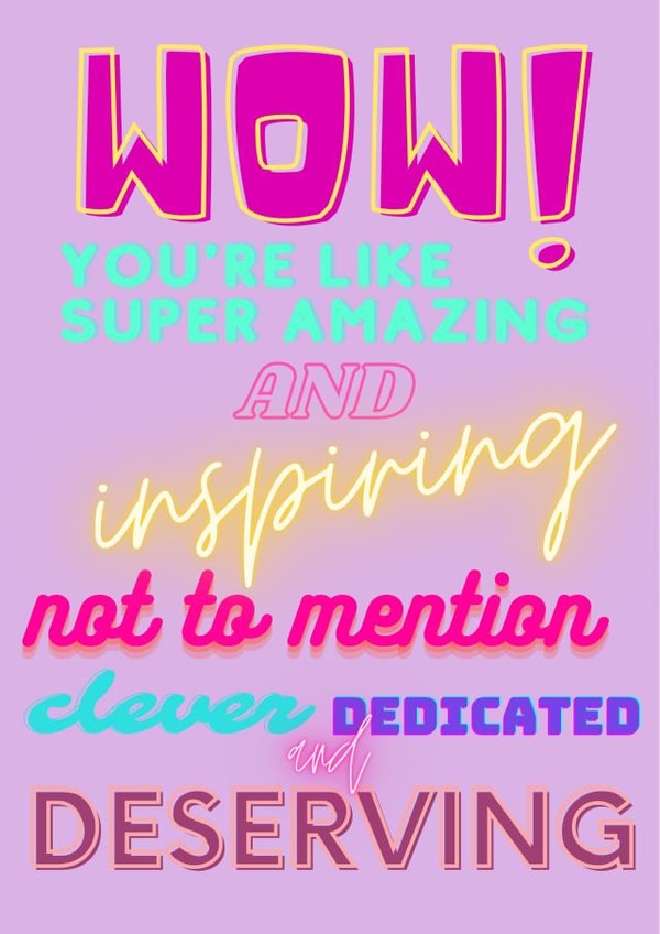 Wow! You're like super amazing congratulations card created by Say What You See Greeting Cards