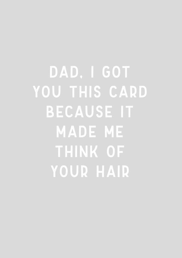 Funny Grey Hair Joke Father's Day Card created by Kind of Simple Designs