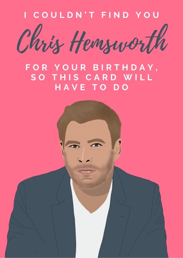 Chris Hemsworth For Your Birthday created by Faye Burtenshaw