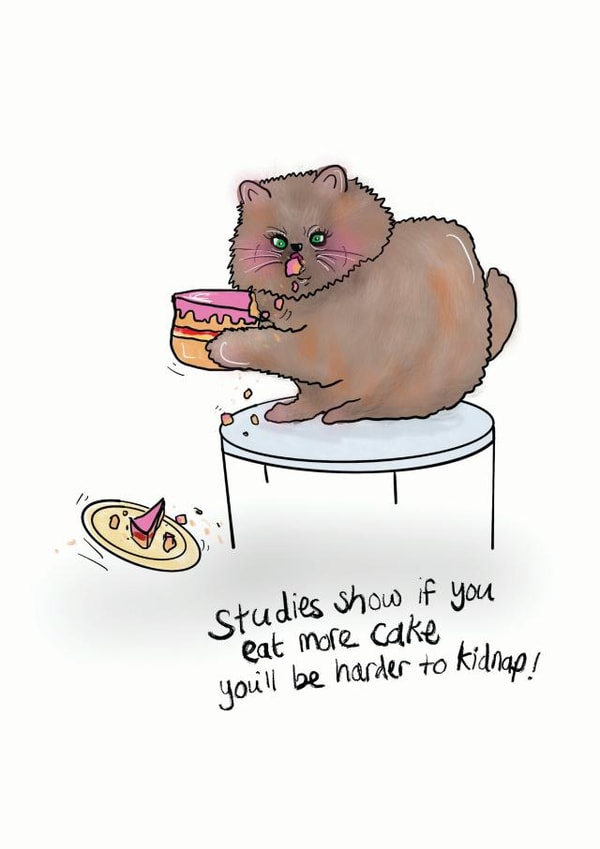 Eat Cake - You'll be Harder to Kidnap! created by Just Daydreaming