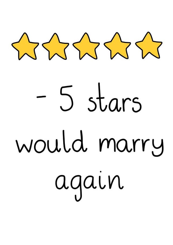 Funny 5 Star Wedding Anniversary Card - Marriage - 5 Star Rating - 5 Stars Would Marry Again created by Milliewest