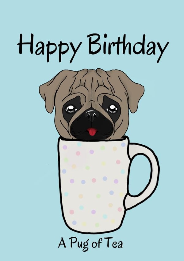 Pug of tea birthday card  created by SimplyJen