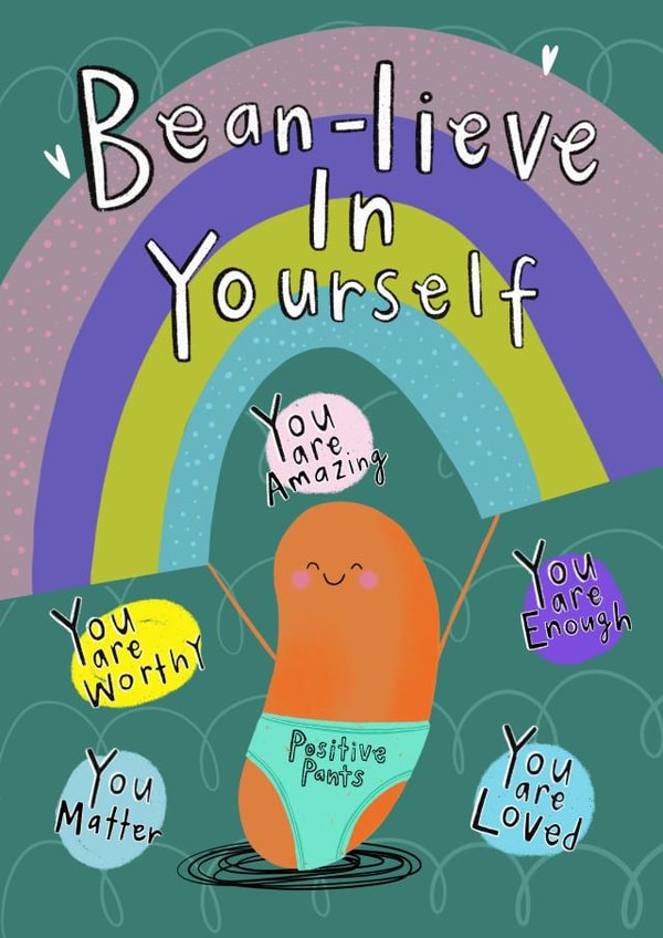 Bean-lieve in yourself encouragement card created by Lucy and Lolly