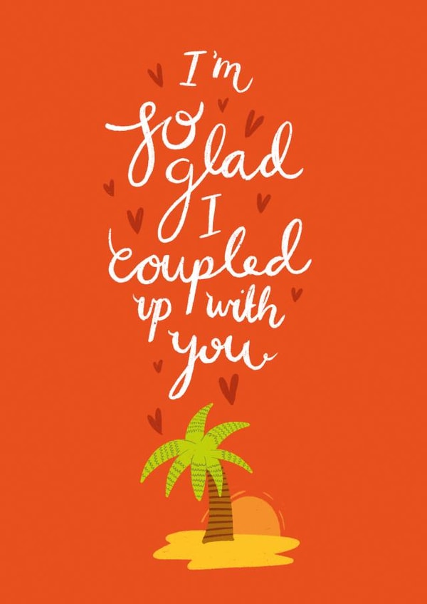 I'm so glad I coupled up with you Love Island card created by Design by Gracie