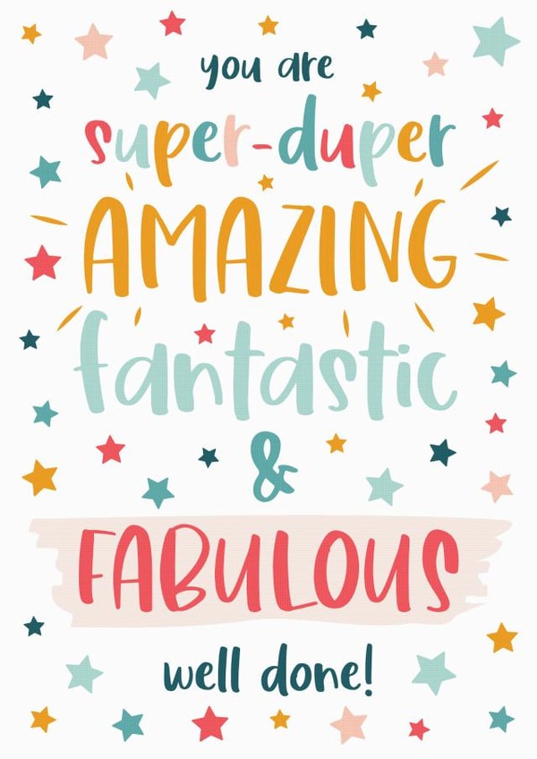 Super-duper, Amazing, fantastic, fabulous, Well done Card created by The Pattern Press