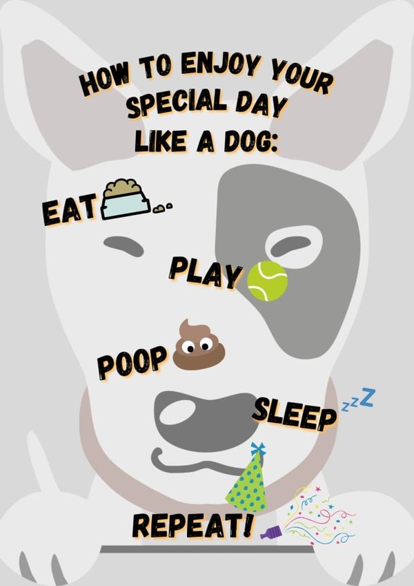 Enjoy your day like a dog! created by OMGitsDan