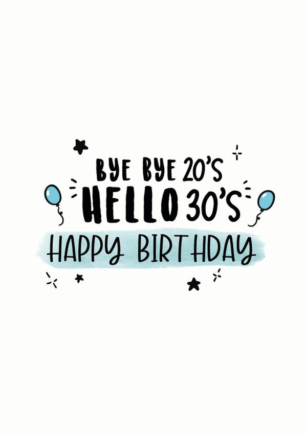 Bye 20s hello 30s funny birthday card created by SVHIllustration