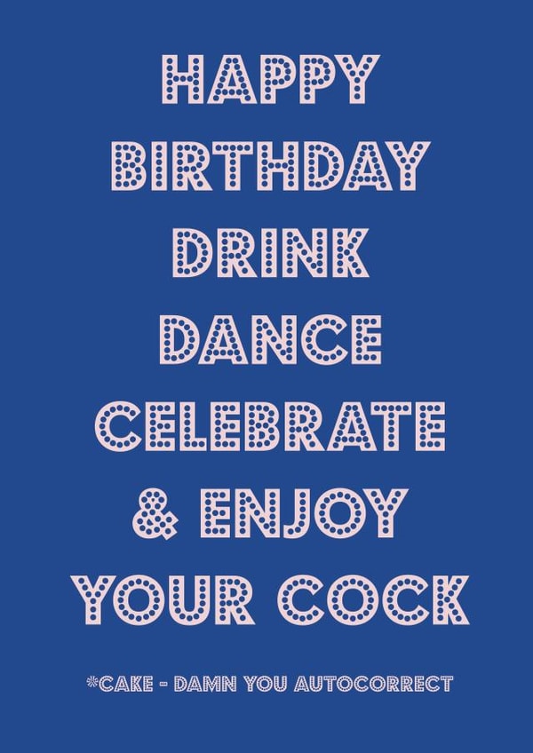 Damn you autocorrect birthday card created by Nicola Jo