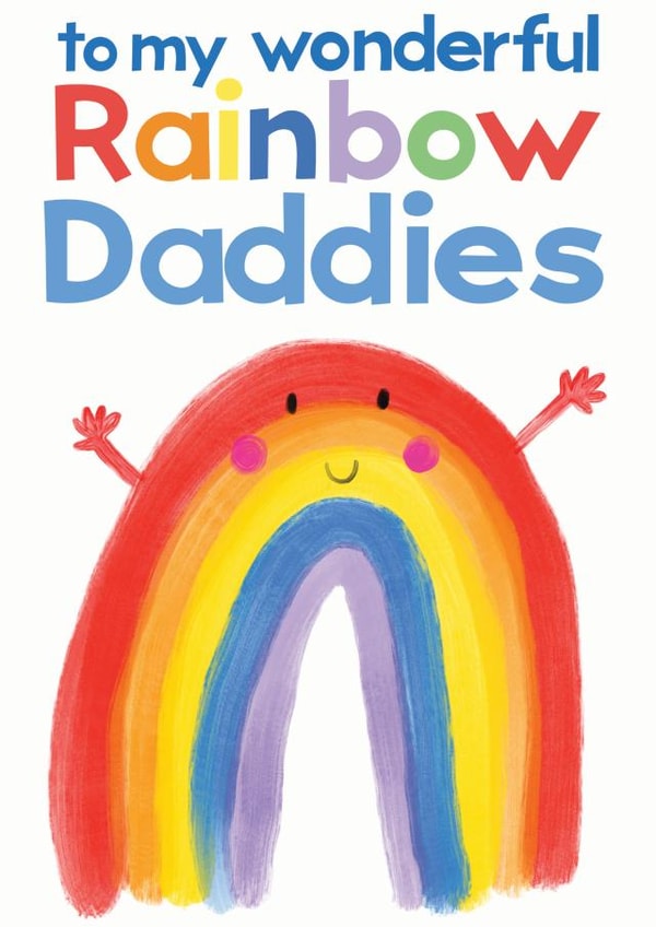 Rainbow Daddies card for Fathers Day, Birthday or Just Because. created by Rainbow Bee Creations