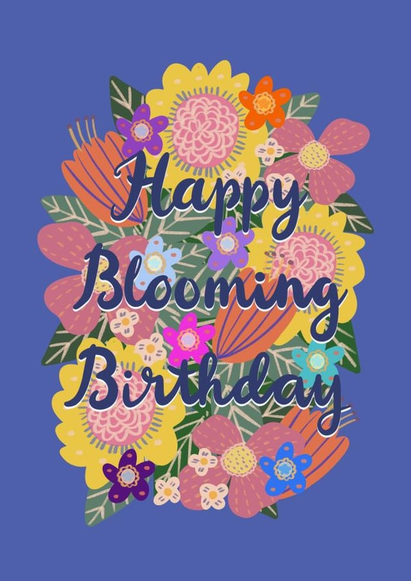 Happy Blooming Birthday created by Rachel Singh