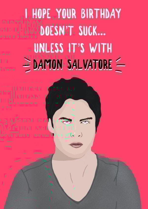Damon Salvatore Birthday created by Faye Burtenshaw