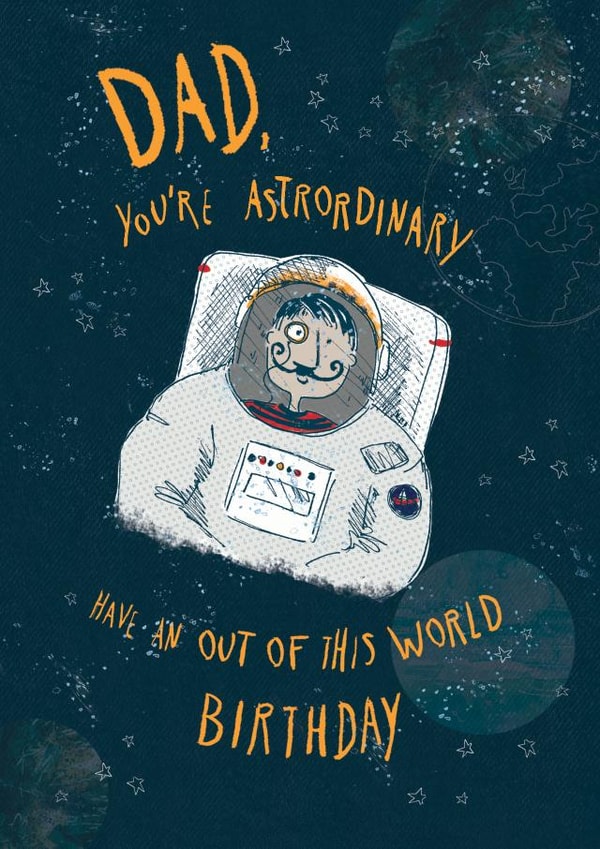 Dad Astrordinary space Birthday Card created by Dawn Quigg Illustration