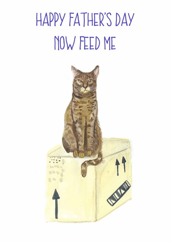 Funny Tabby Fathers Day Card - Dad - Cat - Happy Father's Day Now Feed Me created by Sarah Maddox