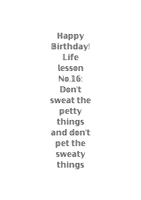 Don't sweat the petty things, Birthday Inspiration created by JamDesigns
