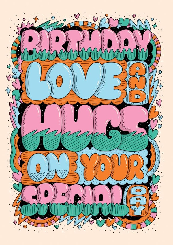 Birthday Love And Hugs On Your Special Day Card created by Harkiran Kalsi
