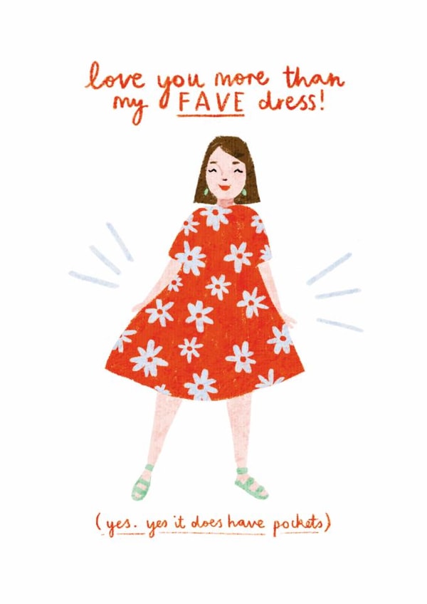 Love You More Than My Fave Dress Blank Card created by Sisterfox Studio