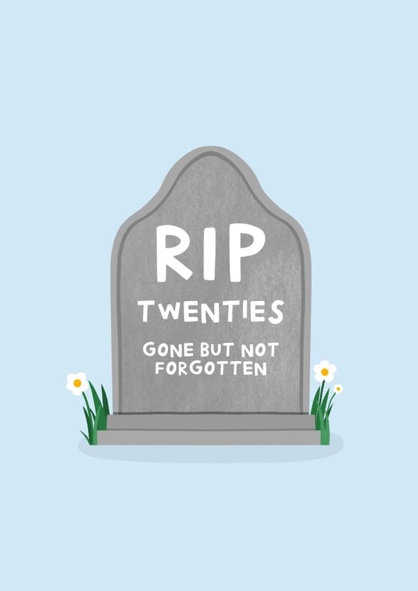 R.I.P Twenties- Funny 30th Birthday Card created by Amelia Ellwood