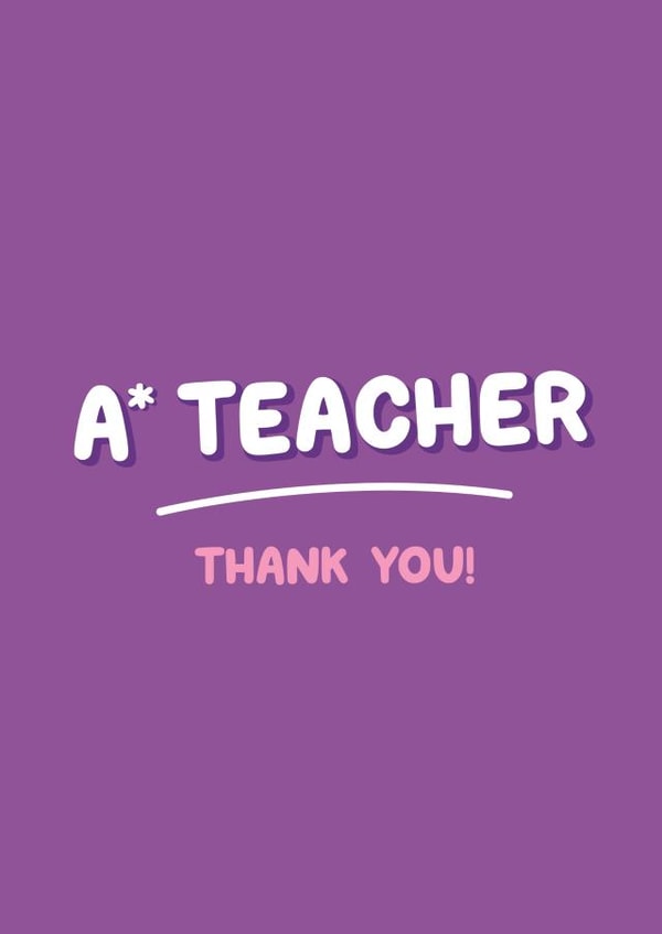 A* Teacher Thank You Card created by Inky in the Wild