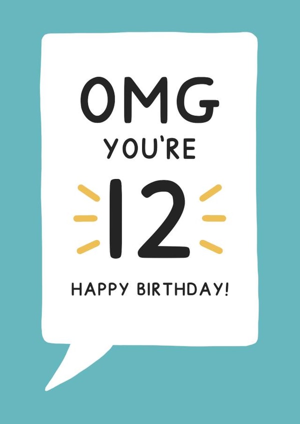 Cute speech bubble birthday card for 12 year old - OMG You're 12 created by Jeff and the Squirrel