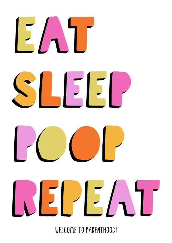 Funny New Baby Card - Eat Sleep Poop Repeat created by Sketchy Print Co
