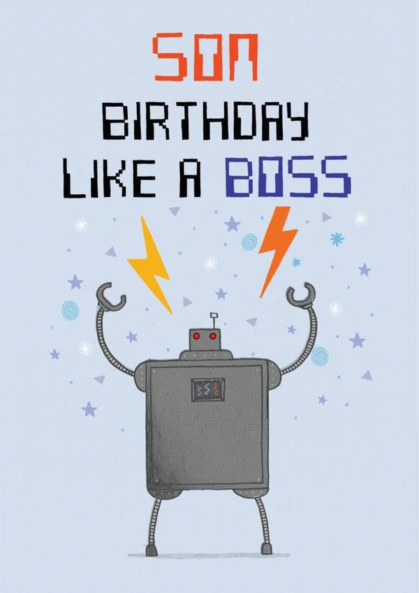 Birthday like a boss, Son robot design created by Pencilface