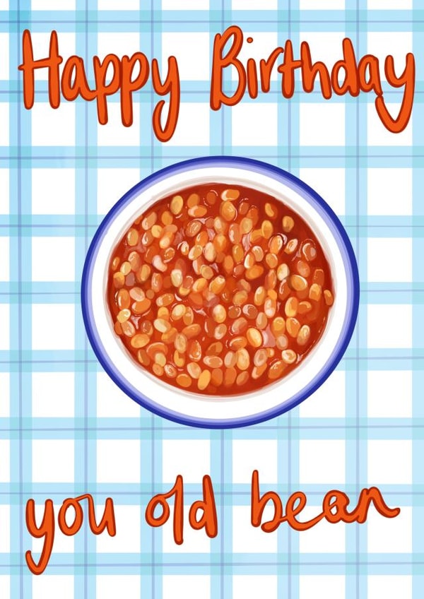 Happy birthday you old bean - a baked bean themed card! created by Katie Tinkler illustration