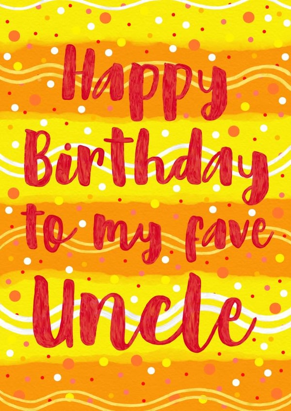 Happy Birthday to my fave Uncle created by Lois Fitzy