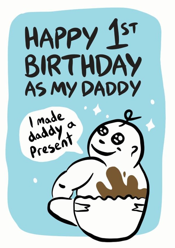 Happy 1st Birthday as my Daddy Card created by Woody's Design