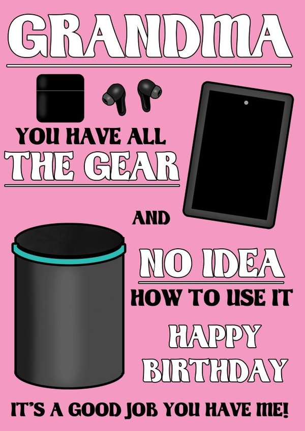 Grandma All The Gear And No Idea Birthday Card created by @Cupsie's Creations