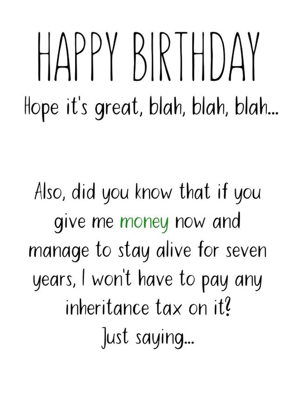 Funny birthday card from anyone who knows how inheritance tax works! created by Shore Designs