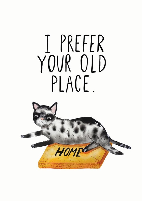 Prefer Your Old Place, New Home Card from the cat created by JOLLY AWESOME